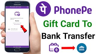 Phonepe Gift Card Money Transfer Bank Account  How To Transfer PhonePe Gift Card To Bank Account [upl. by Younglove301]