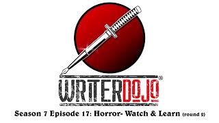 WriterDojo S7 Ep17 Horror Watch and Learn round 2 [upl. by Konstantine418]