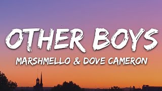 Marshmello Dove Cameron  Other Boys Lyrics [upl. by Dlonyer51]