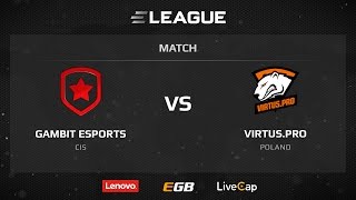 Gambit vs VirtusPro map 2 cbbl ELEAGUE Season 1 [upl. by Nwahsem]