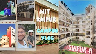 nit Raipur campus tour l nit Raipur hostel review nit college hostellife [upl. by Danforth981]