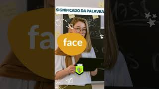 Significado da palavra face [upl. by Ailliw]