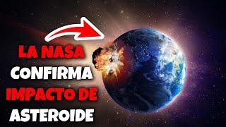 NASA CONFIRMA Asteroide Apocalíptico Impactará Contra la Tierra en 2022 [upl. by Rubliw105]