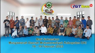 Musyawarah Daerah Muhammadiyah Dipercepat PDM OKI Tetapkan Tanggal 1819 Februari 2023 [upl. by Nuahsel132]