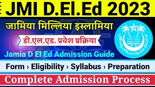 Jamia DElEd Admission Guide  Jamia Millia Islamia D El Ed admission Process [upl. by Retxed]