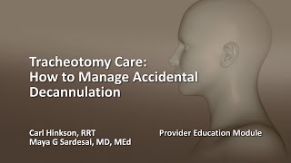 Tracheotomy Care How to Manage Accidental Decannulation [upl. by Eikcuhc]