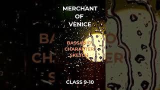 BASSANIO CHARACTER SKETCH  MERCHANT OF VENICE  ICSE  CLASS 910 [upl. by Mauretta]