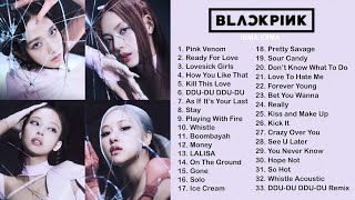 B L A C K P I N K FULL A L B U M PLAYLIST 2022 BEST ALL S O N G S UPDATED [upl. by Neryt946]