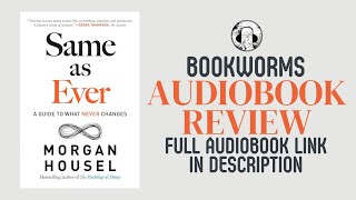 Same As Ever Audiobook Review  Morgan Housel Audiobook Review [upl. by Namra]