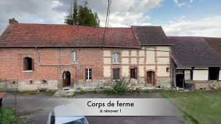 Corps de ferme à rénover Neufchâtel en Bray [upl. by Annauj]