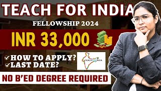 Teach for India Fellowship 2024  कैसे Apply करना है  Eligibility Criteria [upl. by Sachiko]