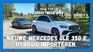 Nieuwe Mercedes GLE 350 e Hybride importeren  KREEFTWEEK 169 [upl. by Sol]