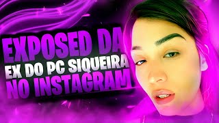 EXPOSED DA EX NAMORADA DO PC SIQUEIRA MARIA WATANABE É MUITO SÉRIO [upl. by Mellitz]