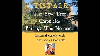 Yew Tree Chronicles 5 The Normans [upl. by Parnell]