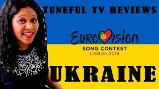 EUROVISION 2018  UKRAINE  Tuneful TV Reaction amp Review [upl. by Barbette481]