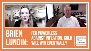 Brien Lundin Fed Powerless Against Inflation Gold Will Win Eventually [upl. by Anual750]