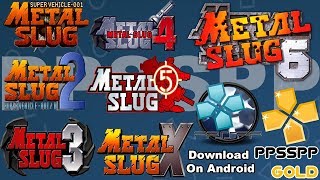 Download Metal Slug 12X3456 On Android  PPSSPP [upl. by Beare810]