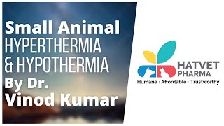 Fever Hyperthermia amp Hypothermia In Dogs amp Cats By Dr Vinod Kumar [upl. by Kciredor]