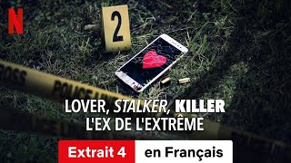 Lover Stalker Killer  Lex de lextrême Extrait 4  BandeAnnonce en Français  Netflix [upl. by Cita641]