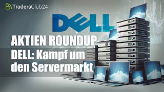 Aktien RoundUp DELL  Kampf um den Servermarkt [upl. by Mills853]