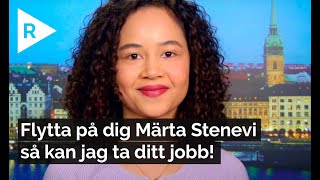 Flytta på dig Märta Stenevi MP så kan jag ta ditt jobb [upl. by Rehpotisrhc]