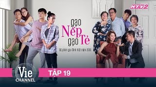 19 GẠO NẾP GẠO TẺ  Phim Gia Đình Việt 2018 [upl. by Babby776]