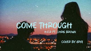 HER  Come Through ft Chris Brown  Cover by Arya Pradeep [upl. by Eldwin]