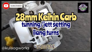 ✅TITLE28mm Keihin CarbCARB TUNNING JETT SETTINGS  ILANG TURNS  RAIDER150 [upl. by Nadda]