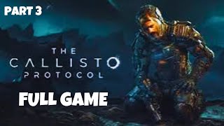 CALLISTO PROTOCOL FULL GAME UNEDITED PART 4 [upl. by Ruthy]