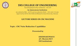 2 CNC Noise Reduction Capabilities  Krishnakumar R  SNS Institutions [upl. by Eartha834]