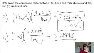 Determine the conversion factor between a kmh and mih b ms and fts and c kmh and ms [upl. by Sosthena]