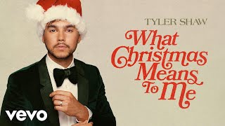 Tyler Shaw  What Christmas Means To Me Official Audio [upl. by Hake797]