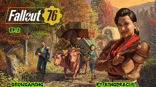 fallout 76 with kingdracul ep 2 [upl. by Atterys254]