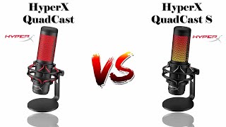 HyperX QuadCast vs HyperX QuadCast S Comparison [upl. by Gardener]