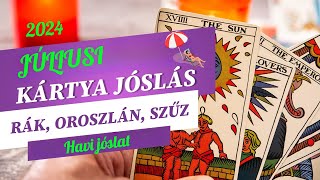 2024 JÚLIUS havi kártyajóslás Rák Oroszlán Szűz jóslás tarot cigánykártyacsillagjegyek [upl. by Hadley]