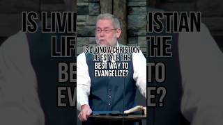 Is Living a Christian Lifestyle the Best Way to Evangelize christianmotivation evangelism [upl. by Yrakcaz659]