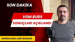 SON DAKİKA VGM BURS SONUÇLARI AÇIKLANDI [upl. by Arbe]