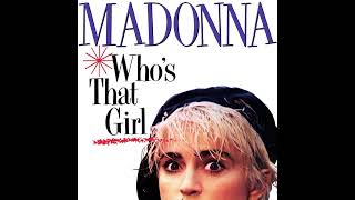 Madonna  Whos That Girl Extended Version 2024 Remaster Official Audio [upl. by Aeht72]