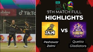 PSL 2023 9th Match Highlights  Peshawar Zalmi vs Quetta Gladiators T20 Highlights  QTG vs PSZ [upl. by Irehc]