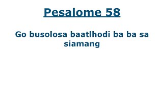 Baebele ya Setswana  Pesaleme 58 tswanatalk [upl. by Kurtzig]