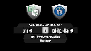 National U17 Cup Final 2017 Lymm RFC Vs Tonbridge Juddians RFC [upl. by Hallam853]