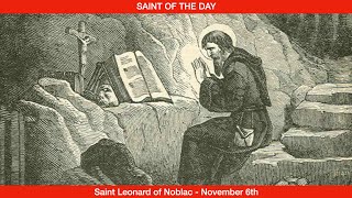 Saint Leonard of Noblac  November 6th [upl. by Annais]