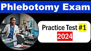 Phlebotomy Exam Practice Test 2024 Part 1 phlebotomy [upl. by Samuel91]