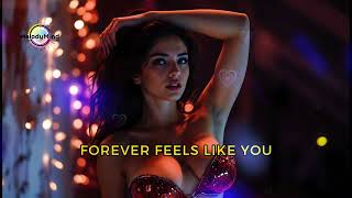 Forever Feels Like You  Lyric Song [upl. by Jemima]