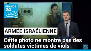 Ces actrices ne sont pas des soldates israéliennes violées • FRANCE 24 [upl. by Adai]