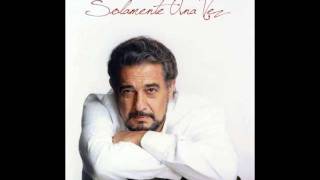 Plácido Domingo  Solamente una vez  Veracruz  Noche de ronda [upl. by Osswald]