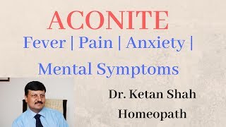 Aconite  Uses amp Symptoms  Homeopathic Medicine  Dr Ketan Shah [upl. by Oruasi746]