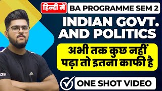 Indian Govt And Politics One Shot Most Important Questions Sem 2 Ba Programme [upl. by Zacarias]