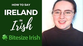 How to say Ireland in Irish [upl. by Linnette159]