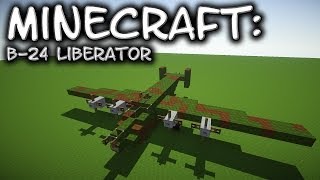 Minecraft Consolidated B24 Liberator Tutorial [upl. by Inaleon]